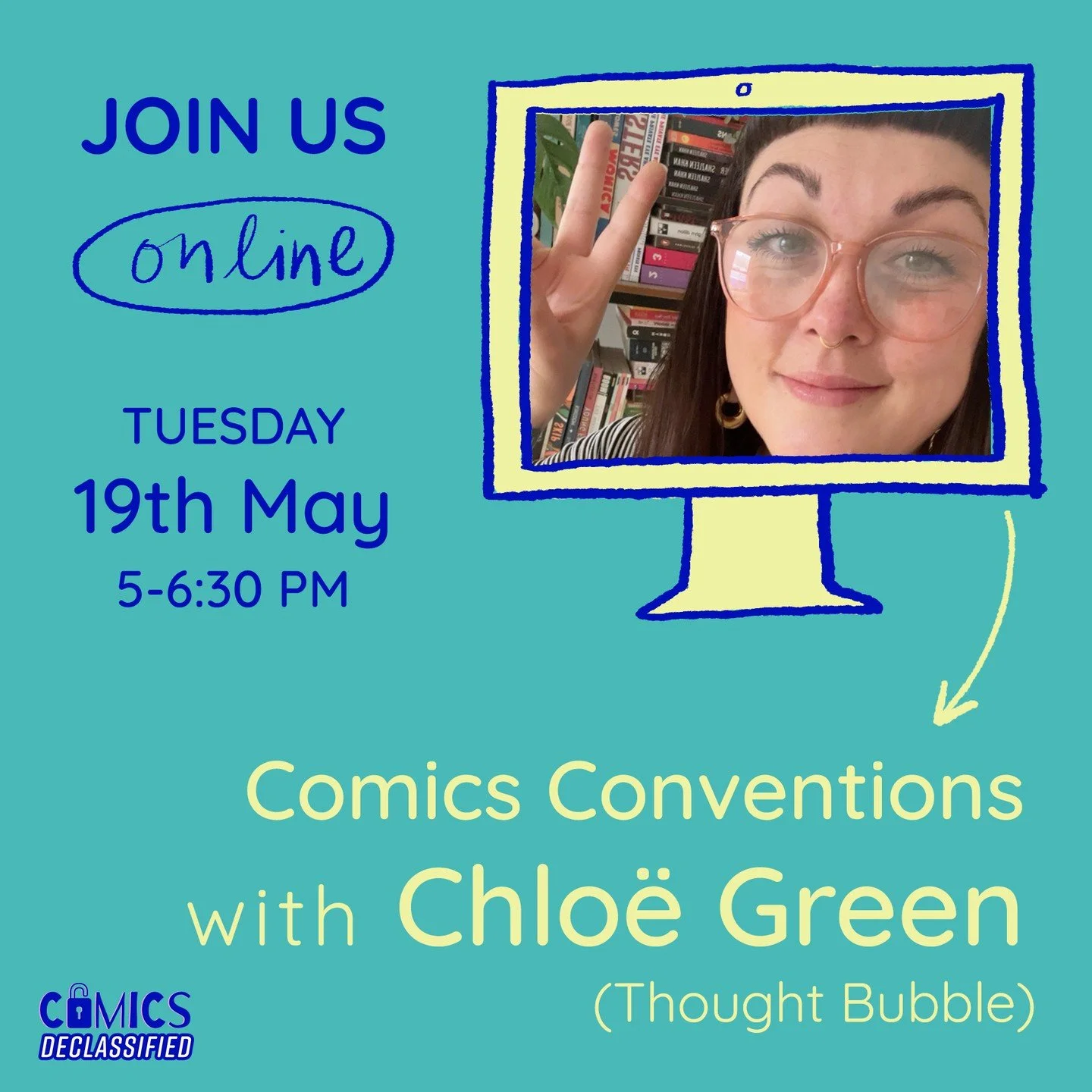 It&rsquo;s about that time again for another Comics Declassified online masterclass! We are so excited to have one of the directors of Thought Bubble, Chlo&euml; Green, speaking about Comics Conventions on 19th May. 

It&rsquo;s free to sign up to ou