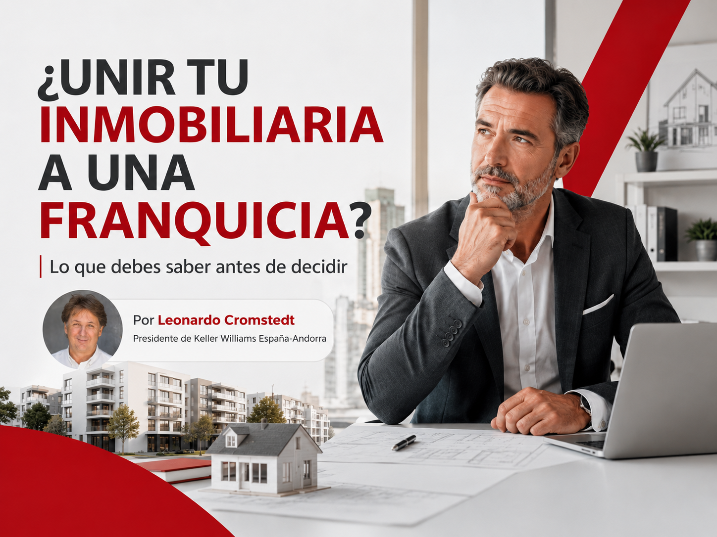 ¿Debo unir mi inmobiliaria a una franquicia? La decisión que puede cambiar tu negocio… o limitarlo