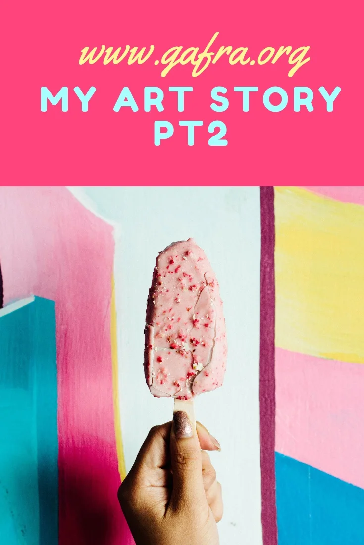 My Art Story Part #2