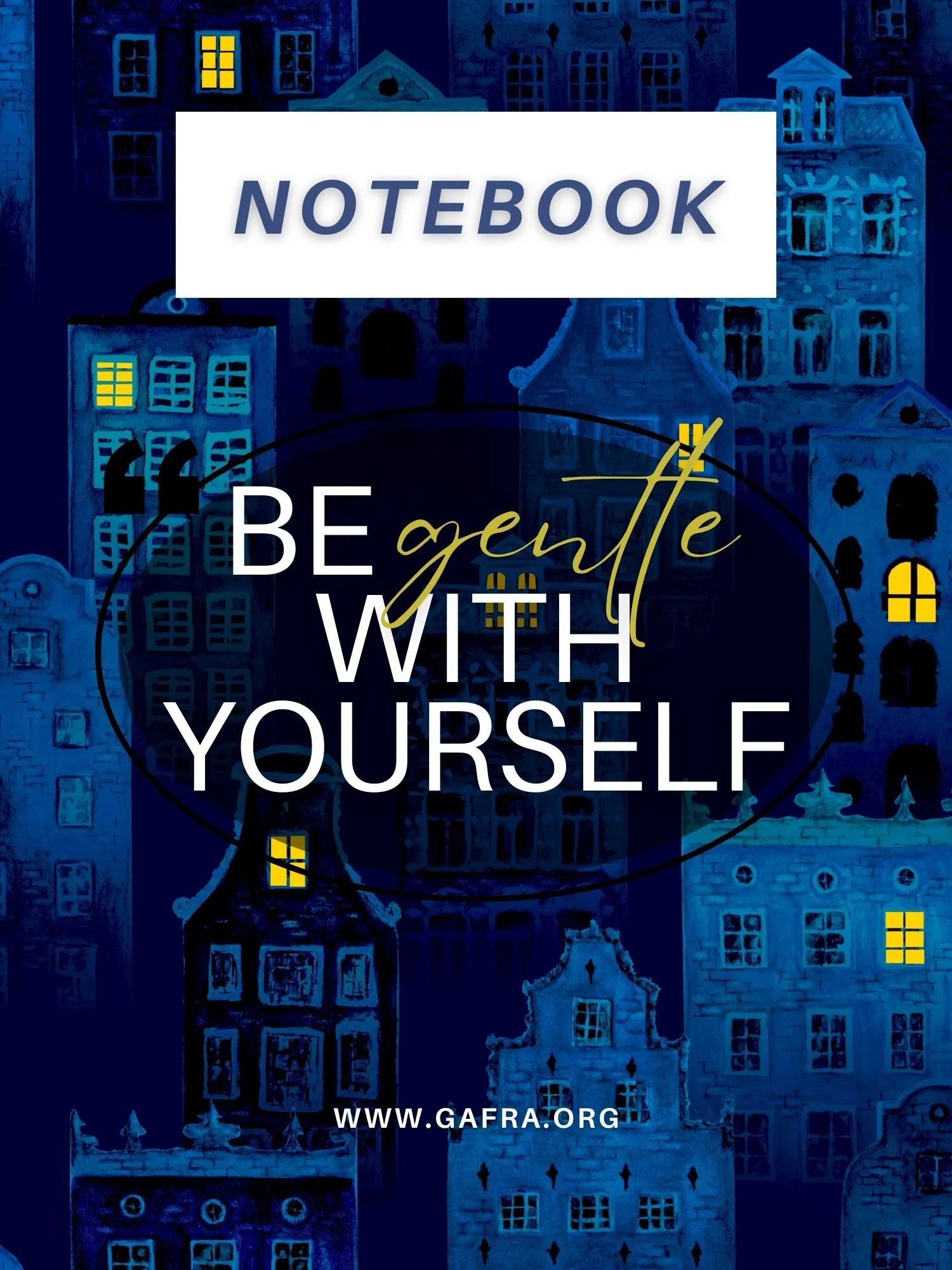 Be Gentle With Yourself Notebook.jpg COVER.jpg