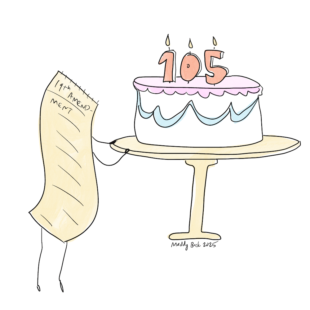 Illustration of the 19th Amendment of the Constitution looking at a birthday cake with "105" candles on it.