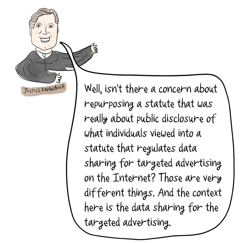 Justice Kavanaugh quote in which he is wondering whether it's a concern that a 1980s statute that was about disclosure of VHS watching can apply to a 2020s problem of targeted advertising from video watching online.