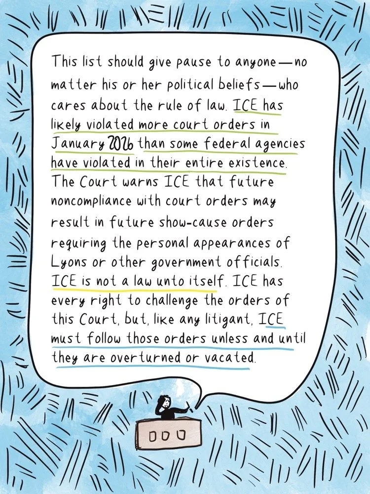 Illustration of a tiny judge behind a desk with a huge speech bubble quoting from Judge Schiltz's order chastising ICE for violating many many court orders. It has a light blue background because it was part of the #iceoutmn drawings.
