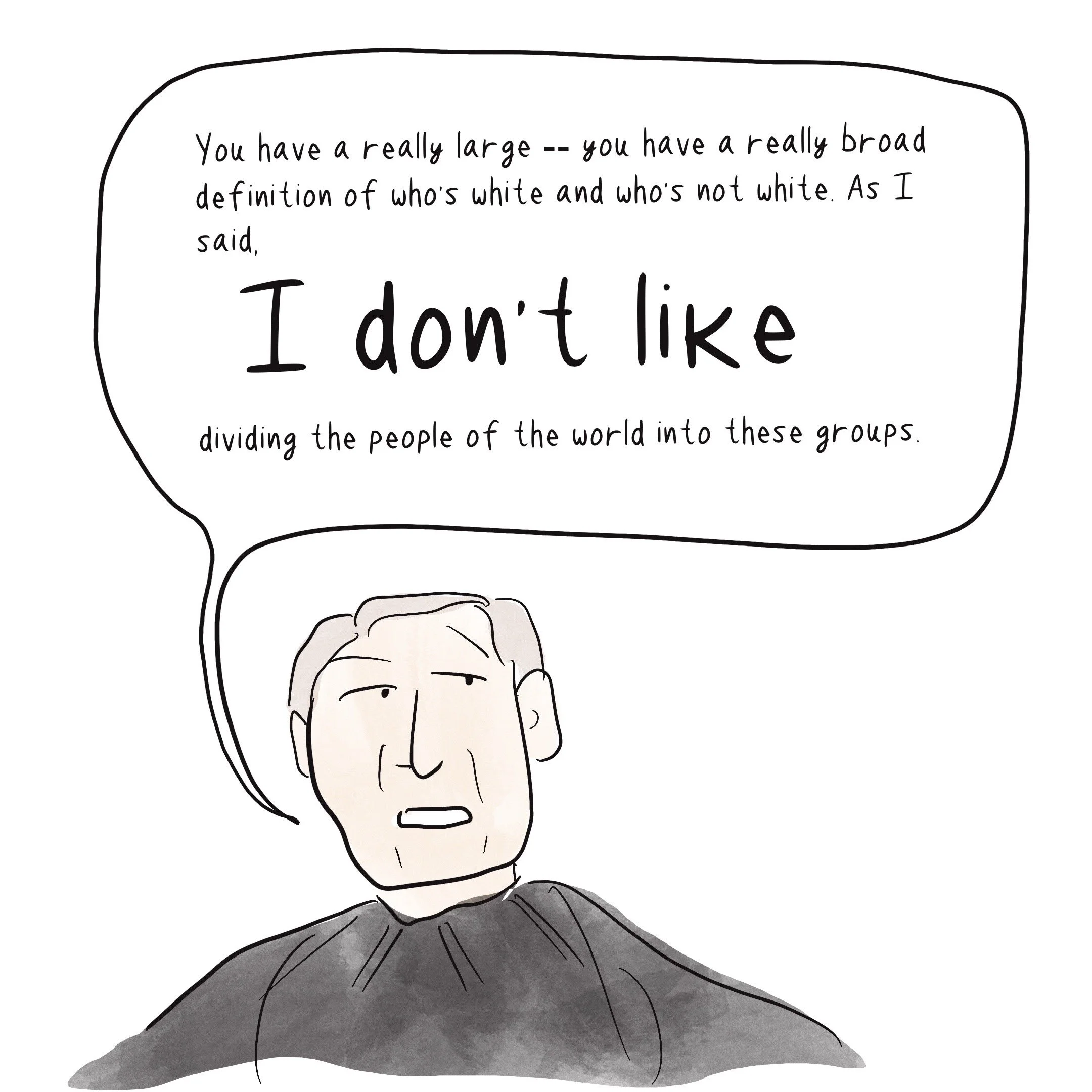 Drawing of Justice Alito making a point about how he does not see race (apparently).
