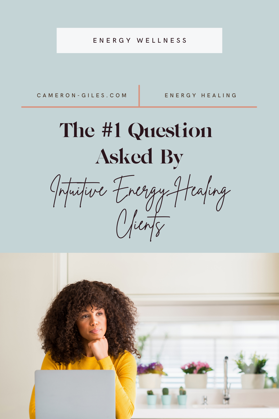 The number one question asked by intuitive energy healing clients