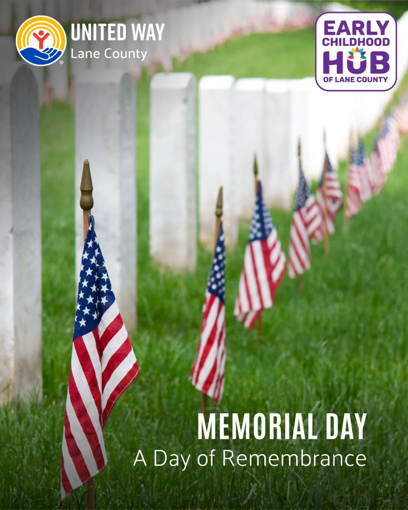This Memorial Day, we remember and honor the many brave individuals who have served our country and given the ultimate sacrifice.&nbsp;
&nbsp;
The United Way of Lane County and Early Childhood Hub of Lane County office is closed today in observance o