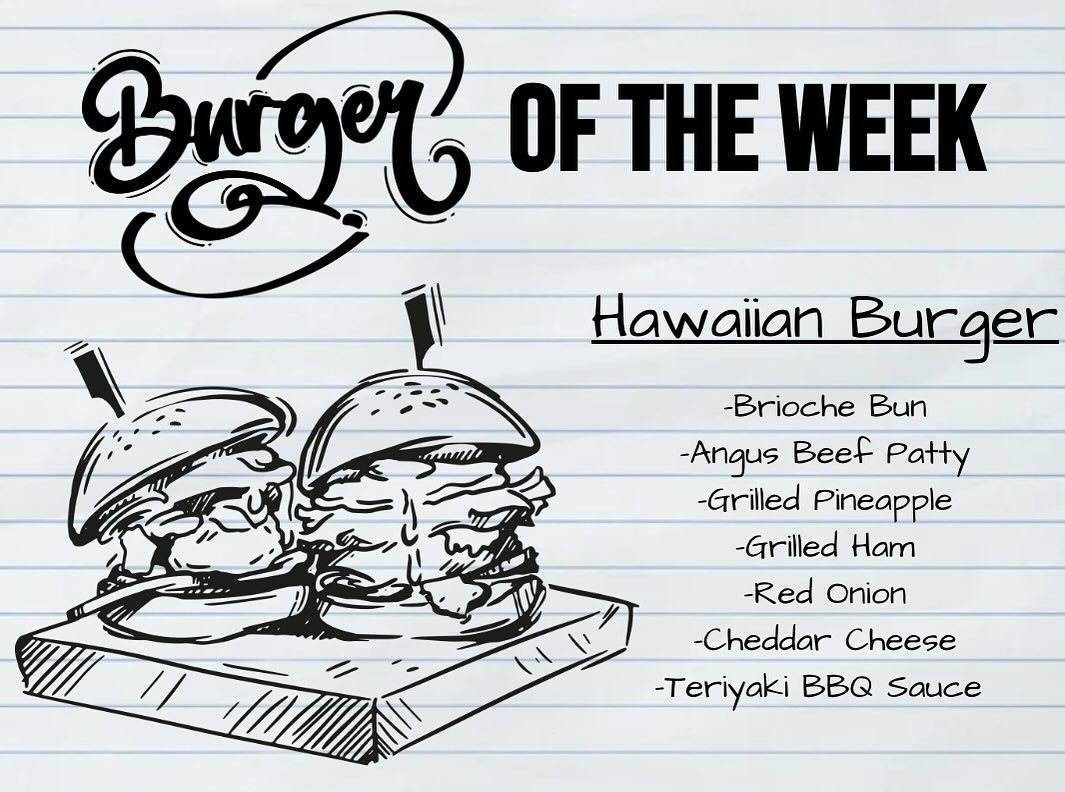 Dave&rsquo;s Burger of the Week! - the Hawaiian Burger 🌺 Hot and ready to eat at our Porter&rsquo;s Neck location! 910-686-9343