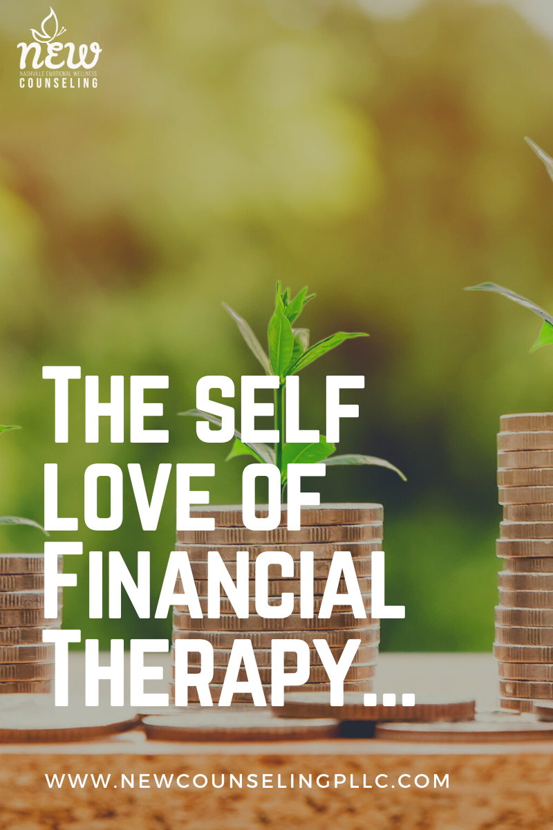 Grace Odysseus delicaat Midweek Morsel- The Self Love of Financial Therapy — Nashville Emotional  Wellness (NEW) Counseling