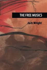 Jack Wright, Free Improv Pioneer