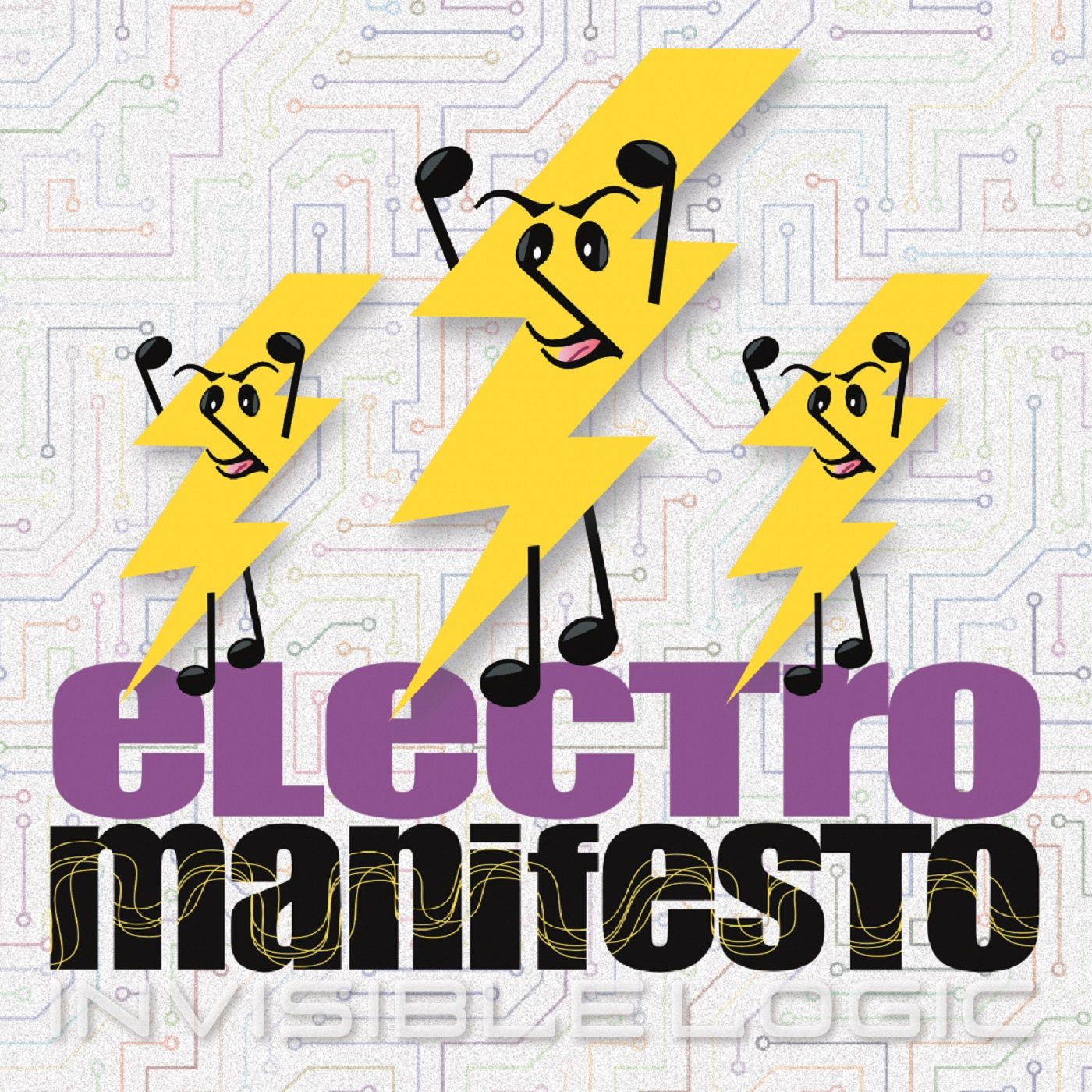 Electro Manifesto: Invisible Logic
