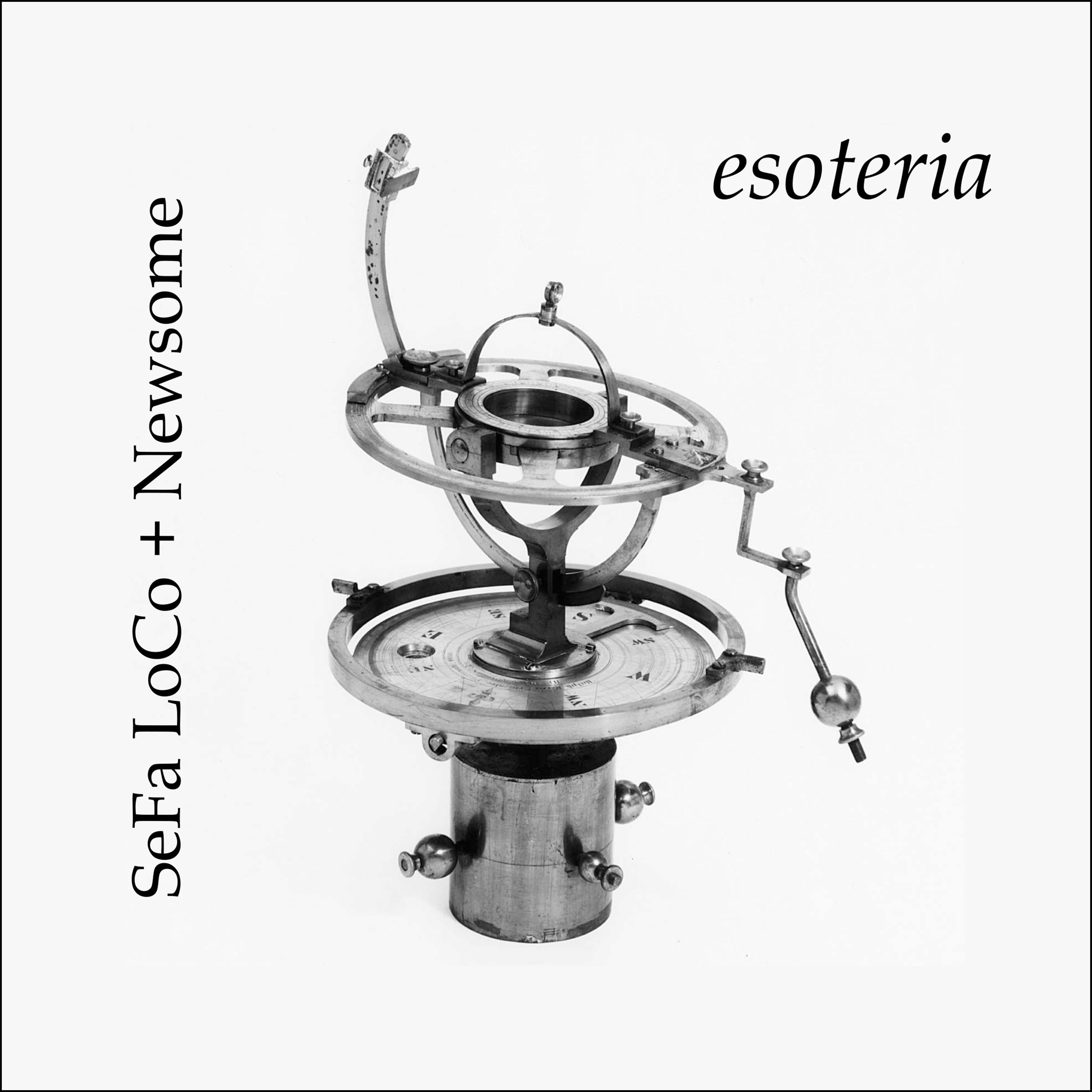 SeFa LoCo + Newsome: Esoteria