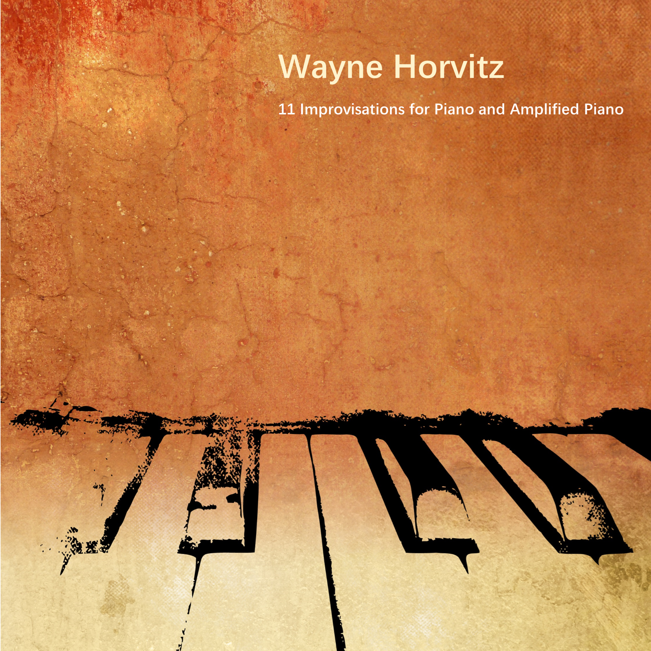 Wayne Horvitz: 11 Improvisations...