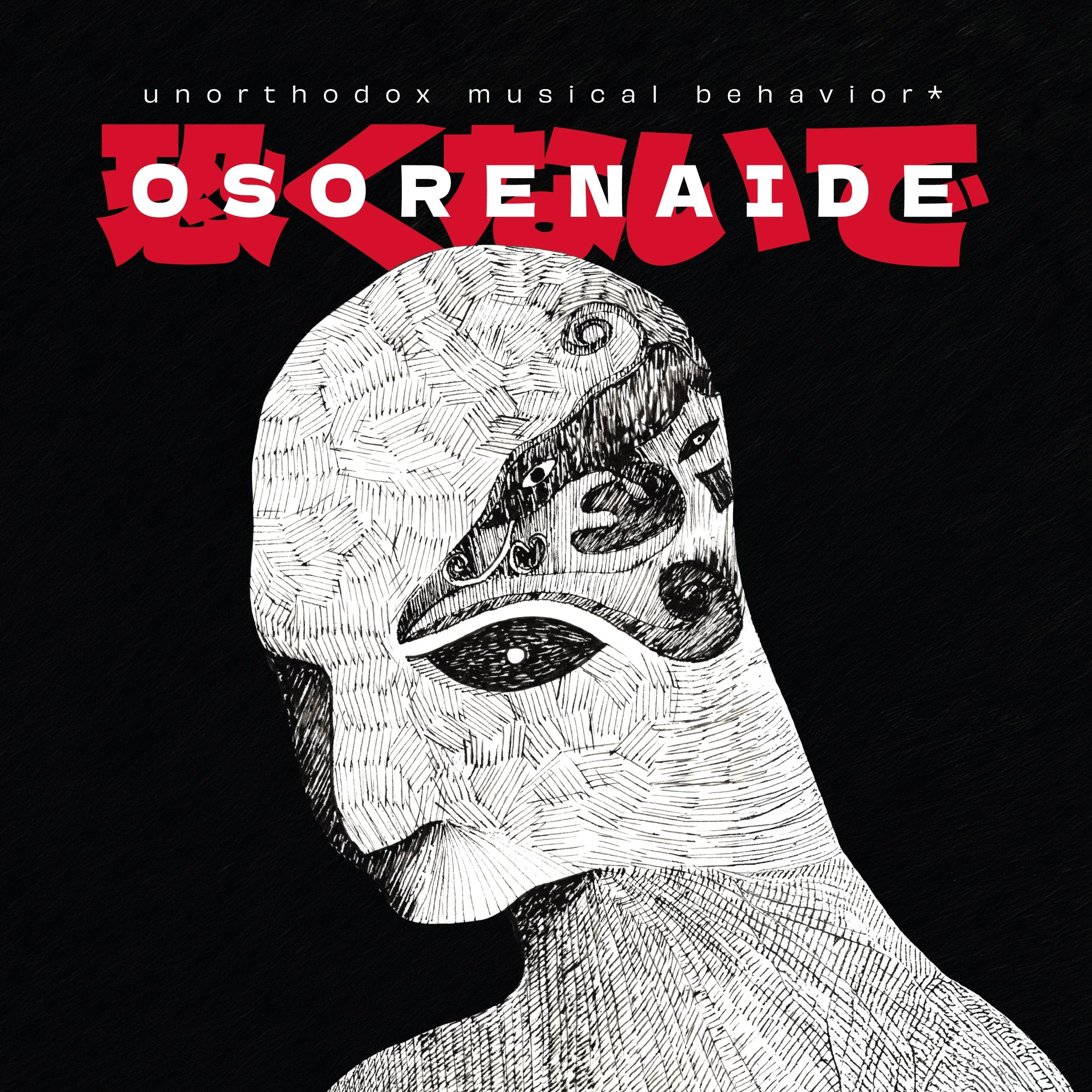Unorthodox Musical Behavior: Osorenaide