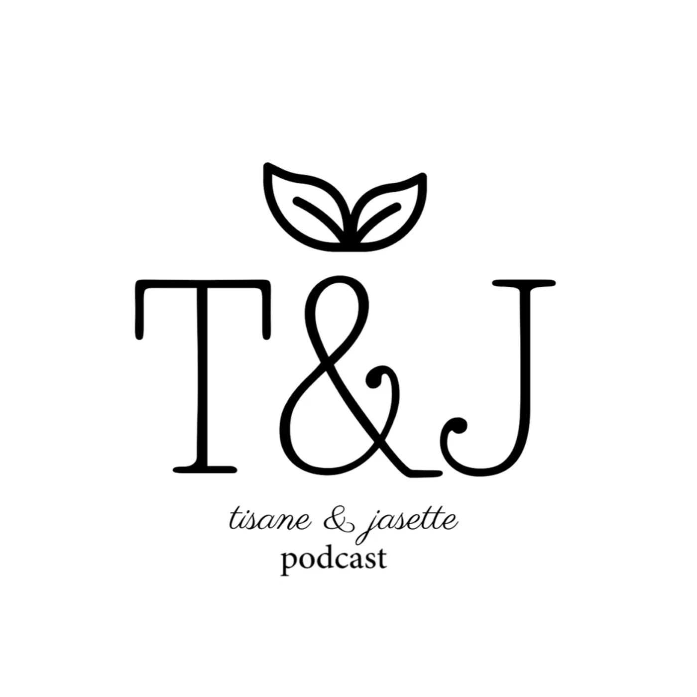 Tisane & Jasette podcast artwork