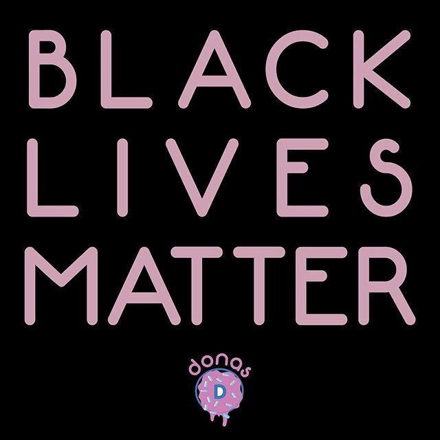 This week has been a week for reflection and realizing things must change, not just in this country but worldwide.
💕
Donas is against all forms of racism. We stand in solidarity with our brothers and sisters just as they have supported the Latino co