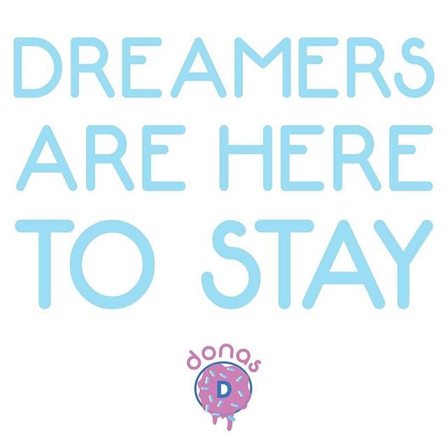 Dreamers, keep on dreaming! 💕💕💕
#Donas8636
#DACALivesOn
#TheDreamContinues
#DreamersAreHereToStay
#TheFightContinues
#WeAreHereBecauseOfInmigrantes
#PositiveVibesOnly