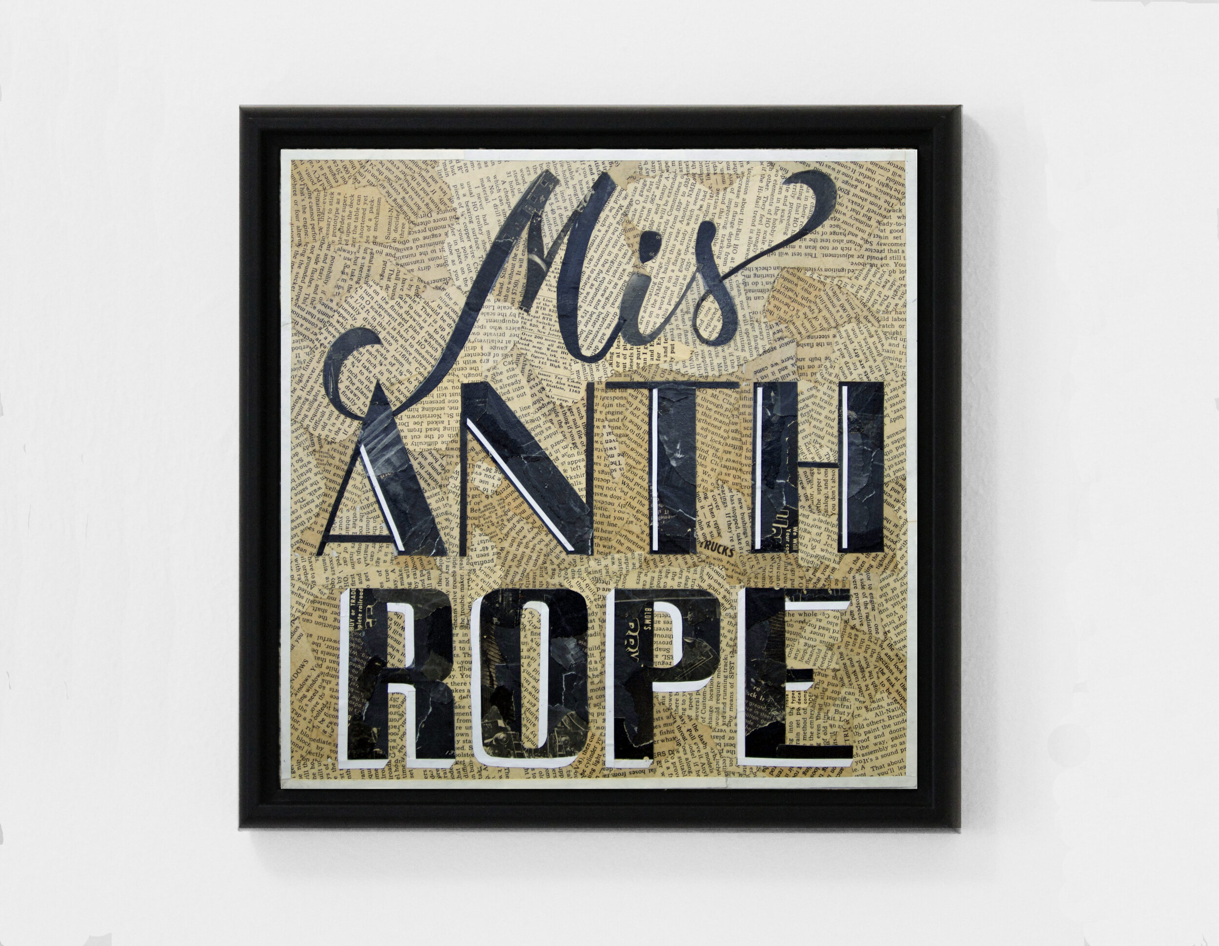 Misanthrope (2018) found paper collage on cradled wood panel, 12” x 12” Private Collection