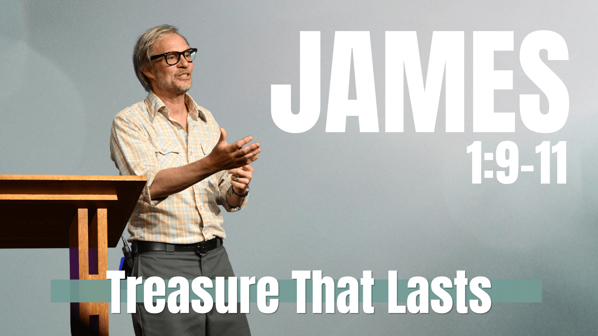Treasure That Lasts | Justin Fox | James 1:9-11