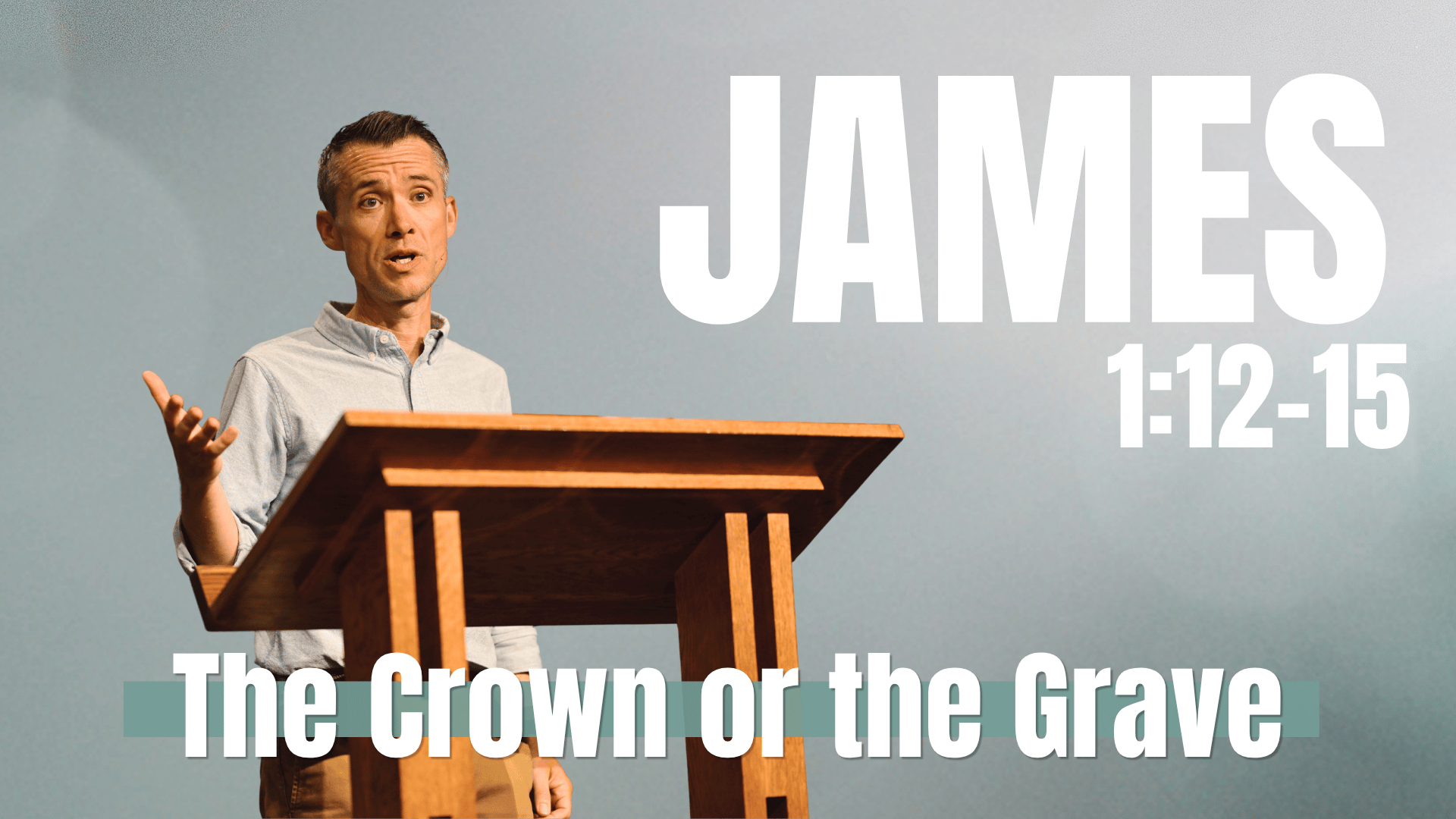 The Crown or the Grave | Chris Howard | James 1:12-15