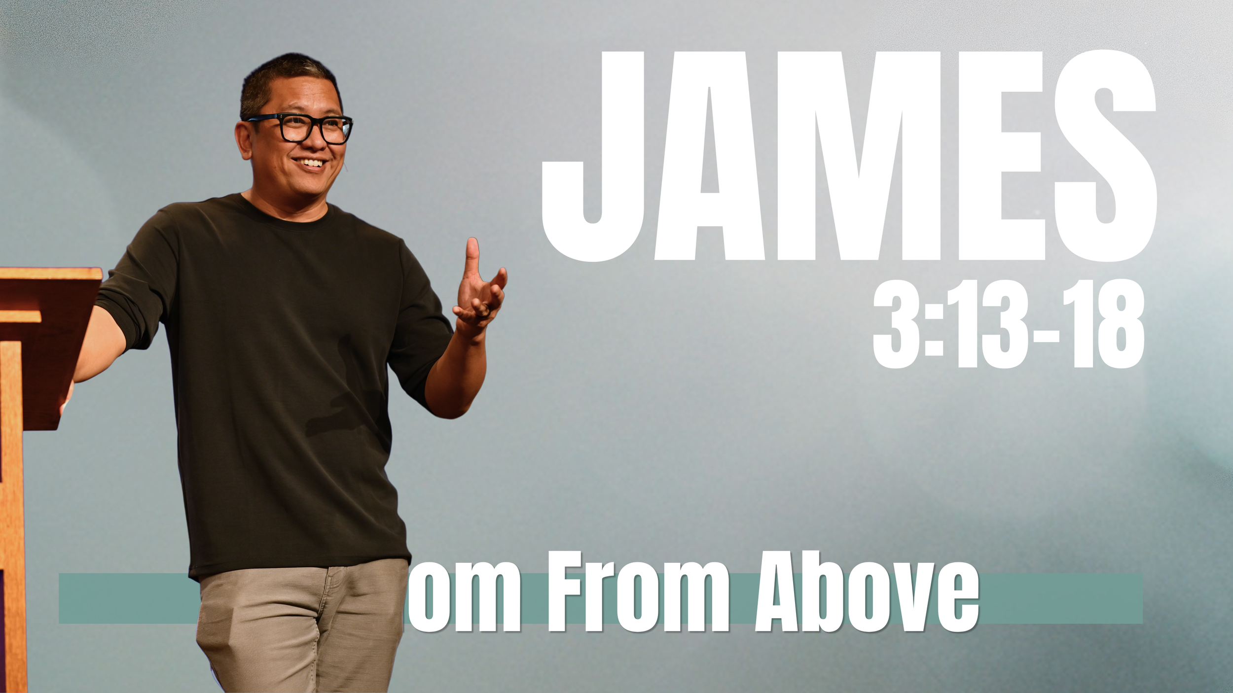 Wisdom From Above | Jason Ricafranca | James 3:13-18