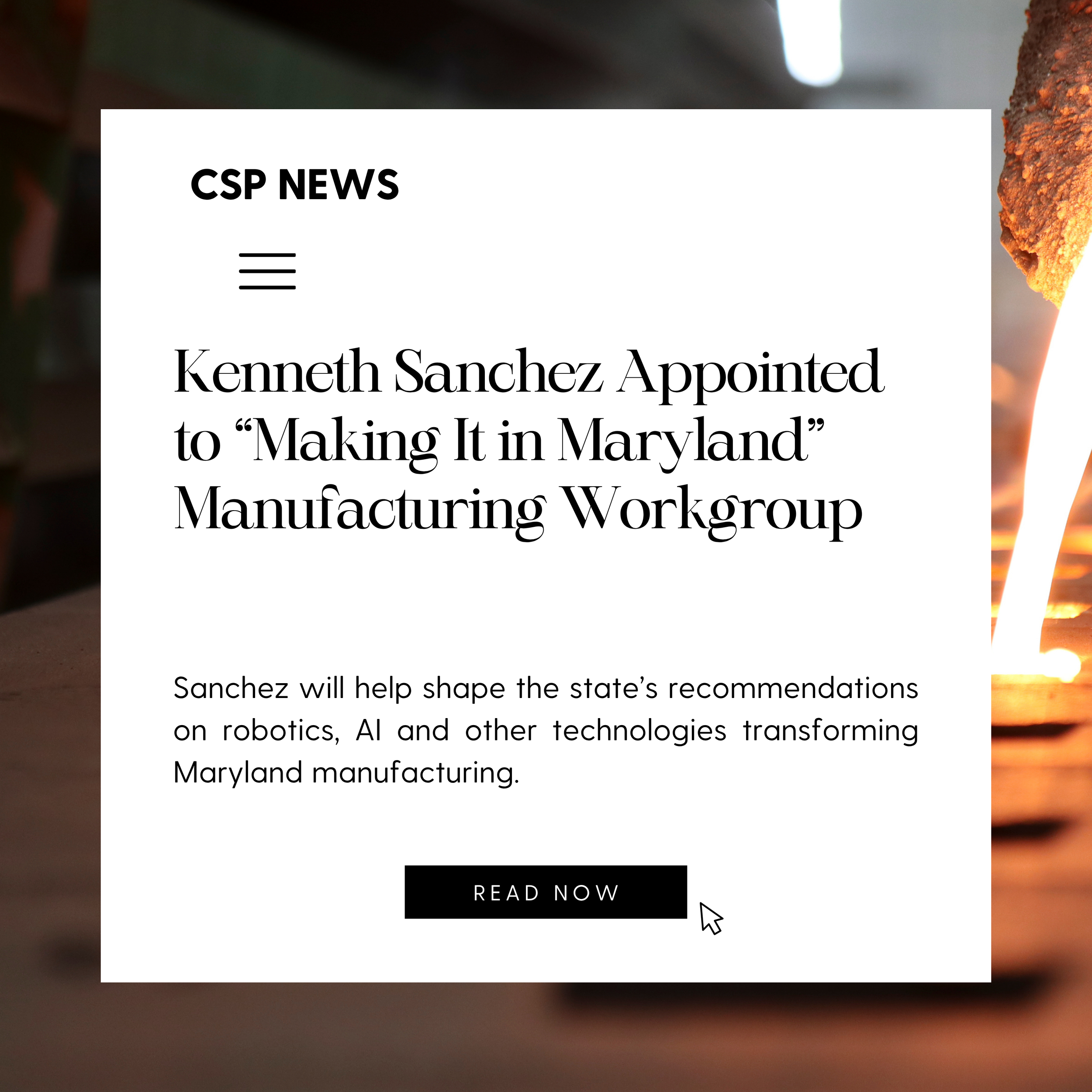 Kenneth Sanchez Appointed to "Making It in Maryland" Manufacturing Workgroup