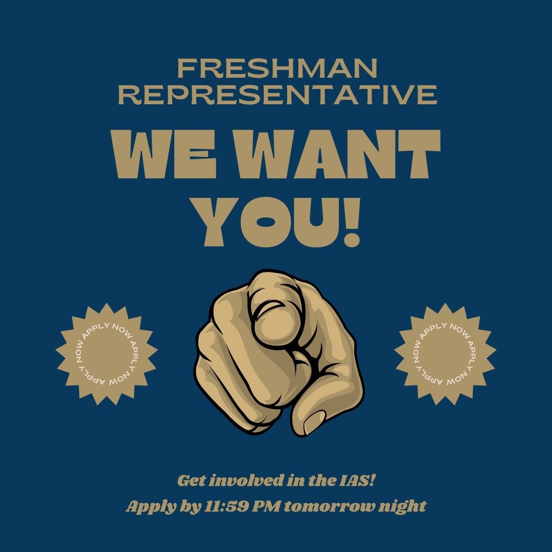 Freshmen! Remember to apply for a freshman representative by tomorrow night!