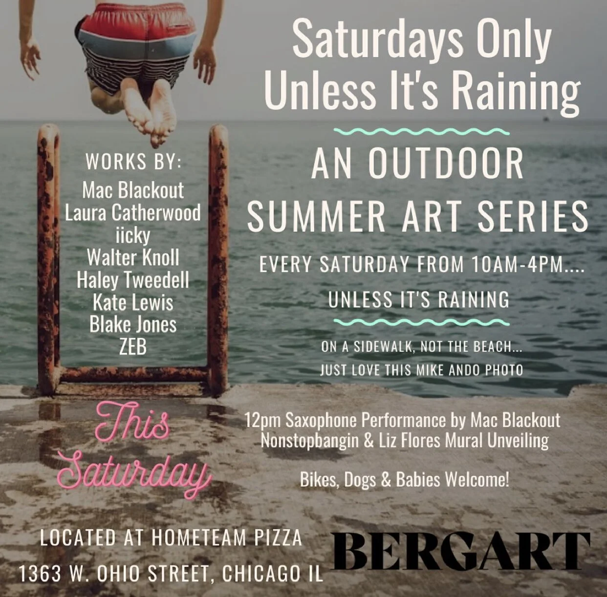 Saturday Only Unless It’s Raining Outdoor Art Series 