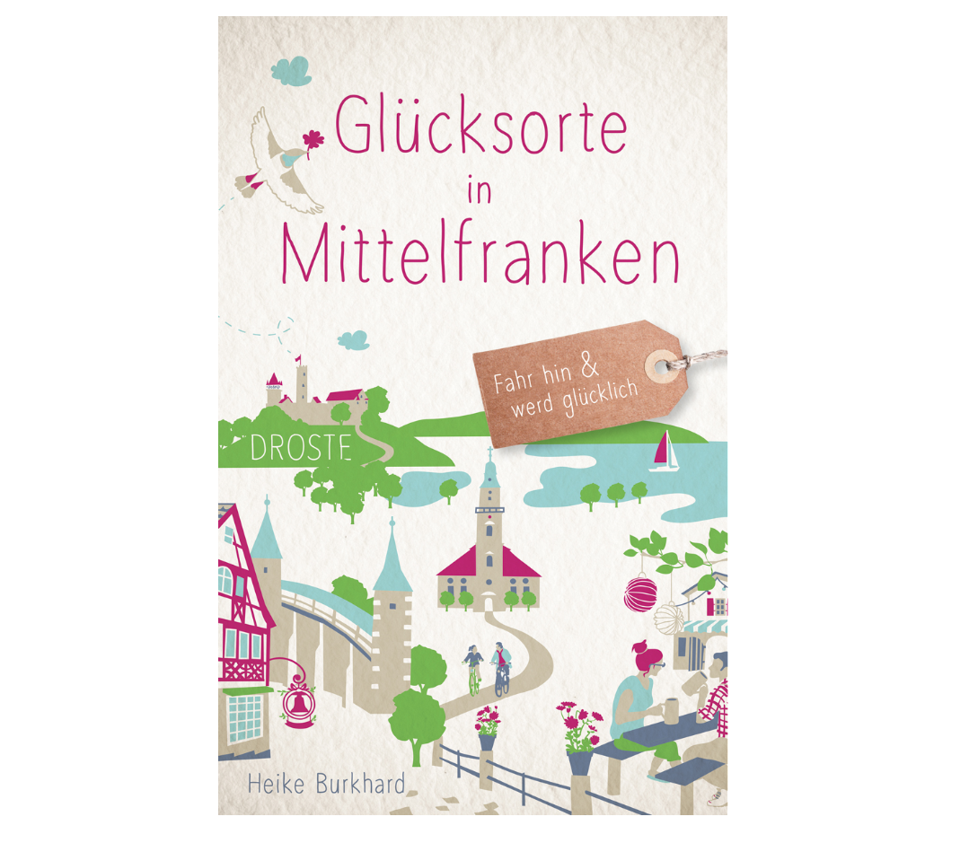 Gedanken zum Buch „Glücksorte in Mittelfranken“
