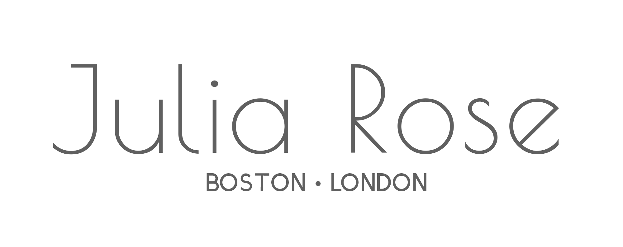 Julia Rose Luxury | Boston | London