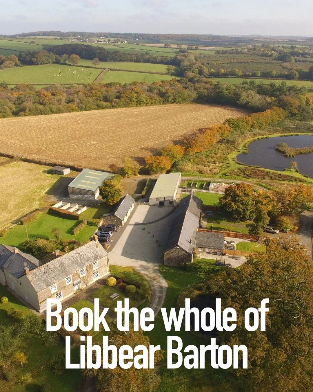 Booking the whole of Libbear Barton gives you that rare thing: space to be together, without being on top of each other. Four separate properties. Nineteen bedrooms. Room for grandparents, babies, cousins, old friends and new partners. Space for earl