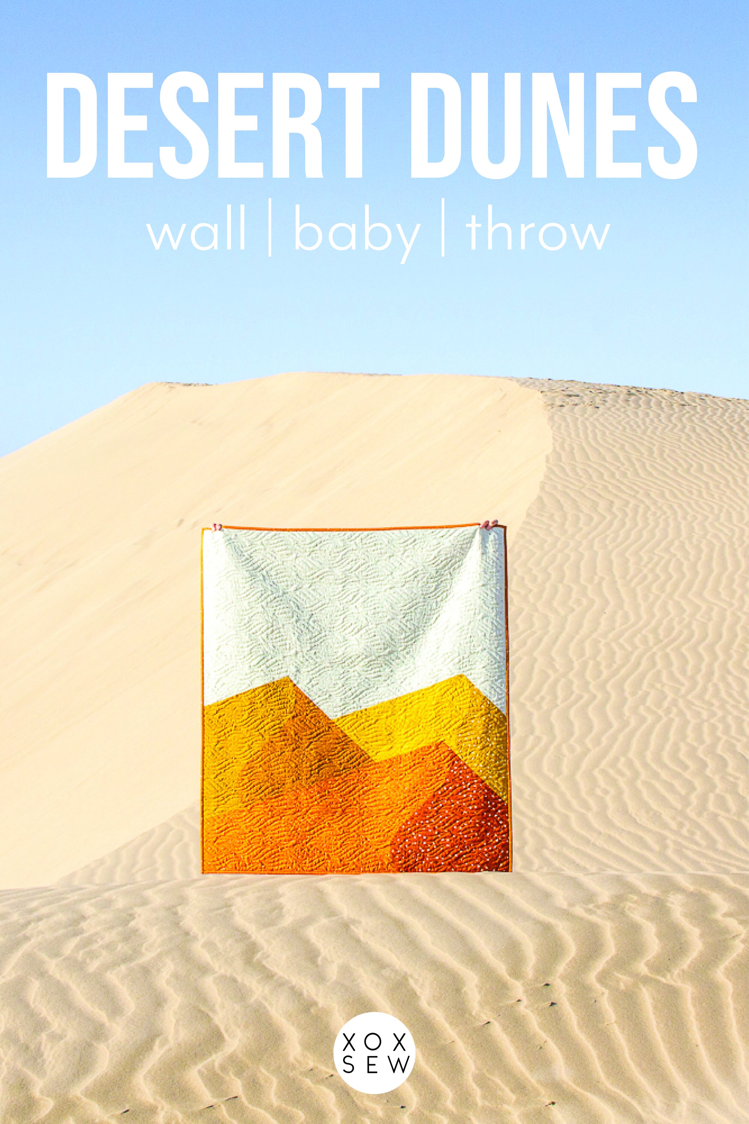 Desert Dunes Quilt Pattern — XOXSEW