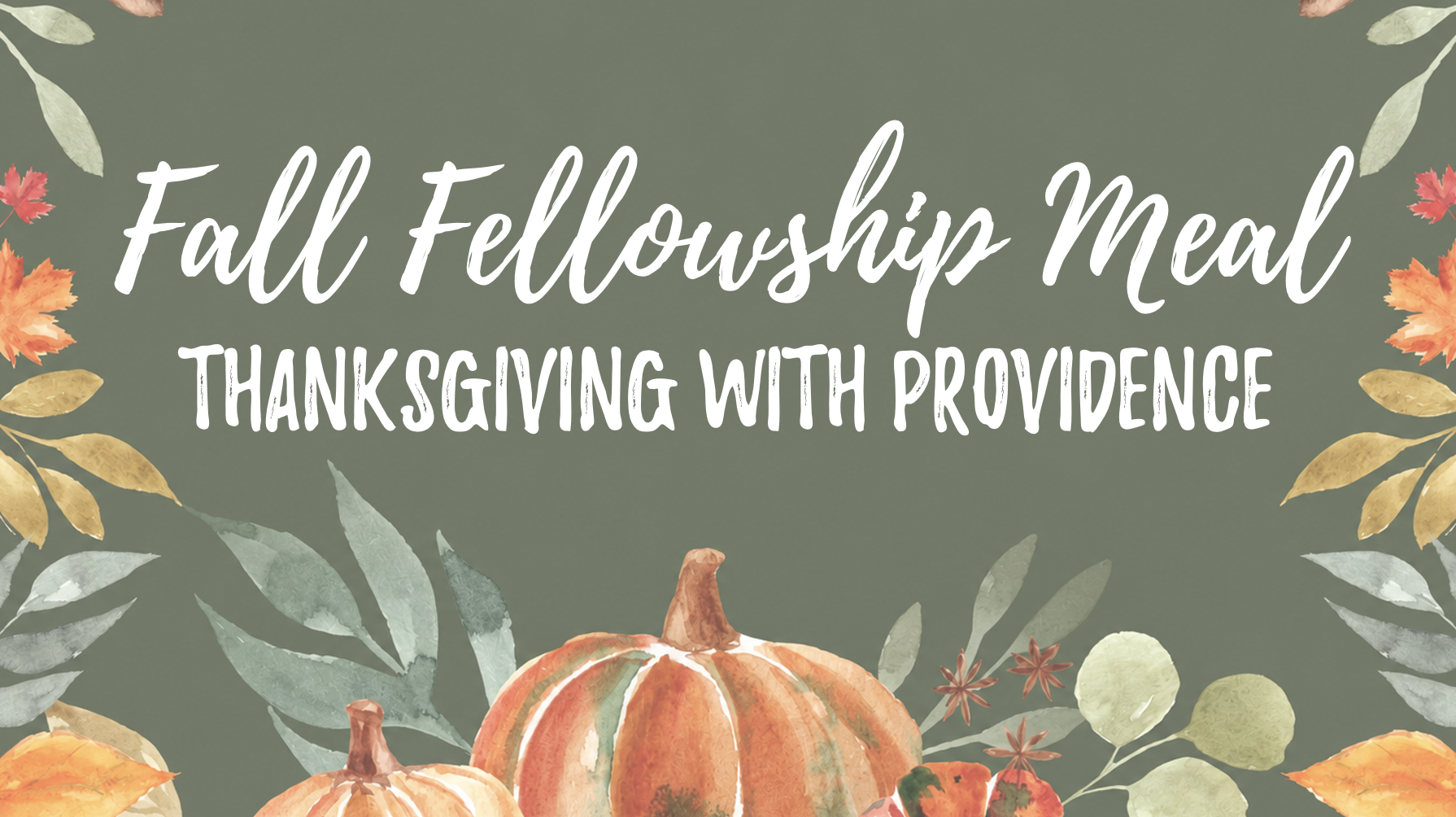 Fall Fellowship Meal - Thanksgiving with Providence