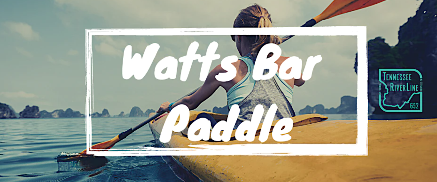 Watts Bar Spring Paddle