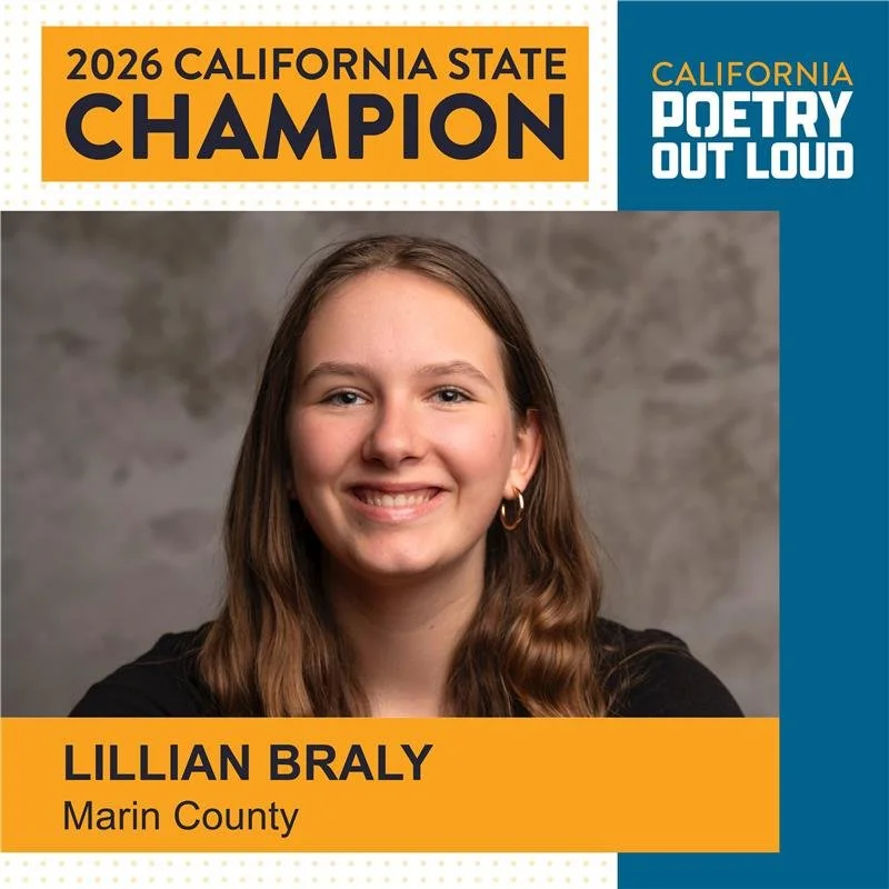 Lillian Braly of Marin County Crowned Champion of California’s 2026 Poetry Out Loud State Finals