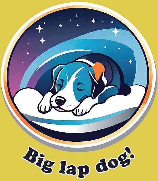 Big Sleepy lap dog!
Do you know a big dog who still thinks they're a lap dog? Celebrate your super sized puppy with this happy, smiling design!
https://www.redbubble.com/shop/ap/169773321