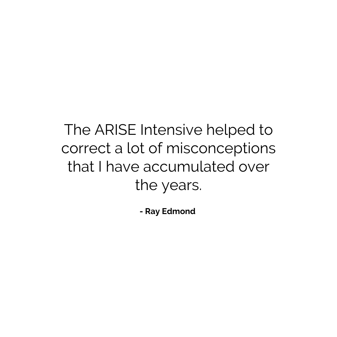 ARISE Intensive Testimonial - Ray Edmond.png