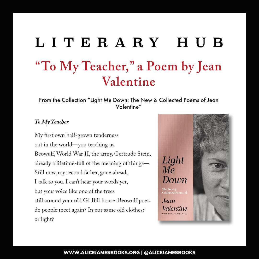 A little Jean Valentine for your Thursday! Big thanks to Lit Hub for featuring Jean's poem &quot;To My Teacher&quot; today 💛 More at the link in our bio #alicejamesbooks #booksthatmatter