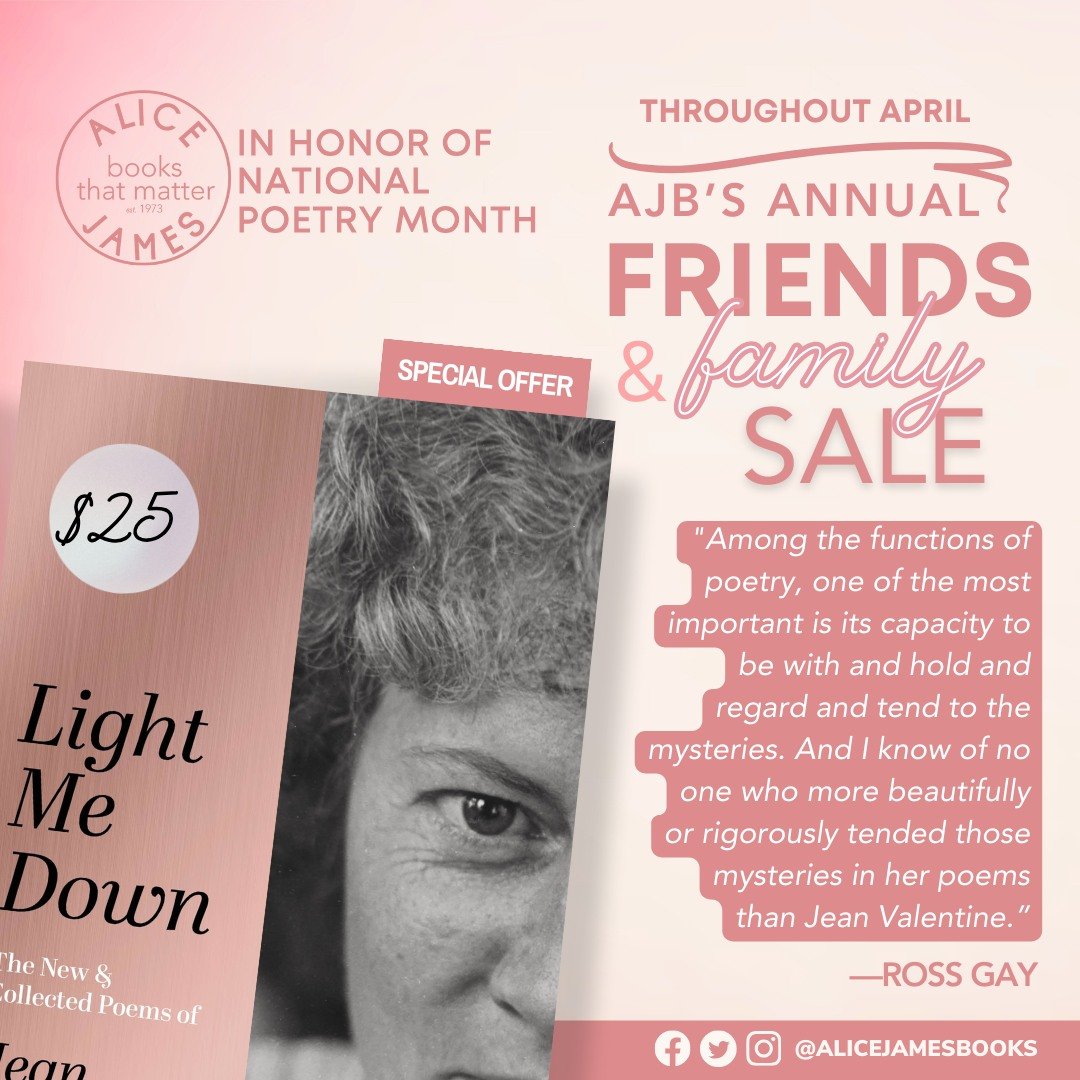 #NationalPoetryMonth is winding down, but you can still save on AJB titles until the end of April! The hardcover edition of LIGHT ME DOWN: THE NEW &amp; COLLECTED POEMS OF JEAN VALENTINE is on sale for just $25 (originally $39.95!) at the link in our
