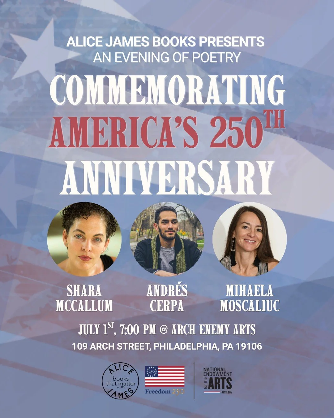 To commemorate America&rsquo;s 250th anniversary, Alice James Books presents a special evening of poetry that highlights often-overlooked voices from the founding era.

Poets Andr&eacute;s Cerpa, Shara McCallum, and Mihaela Moscaliuc will read histor
