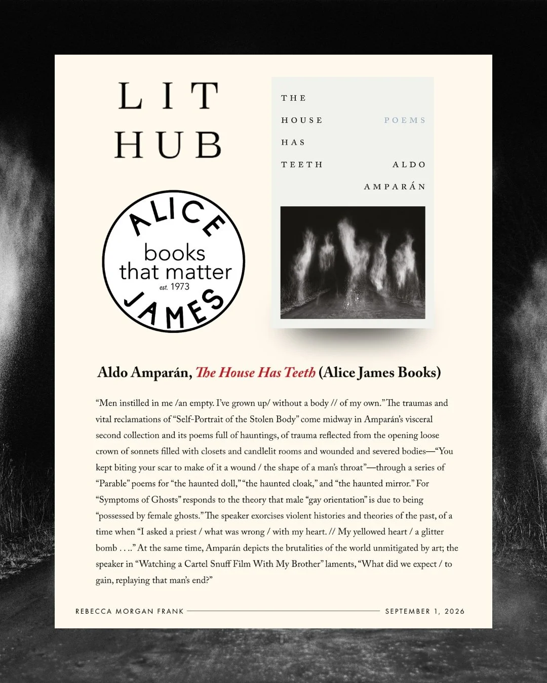 Big thanks to @literaryhub and @poetmorgan for spotlighting Aldo Ampar&aacute;n&rsquo;s THE HOUSE HAS TEETH, out next week! ❤️

&ldquo;&lsquo;Men instilled in me / an empty. I&rsquo;ve grown up / without a body // of my own.&rsquo; The traumas and vi