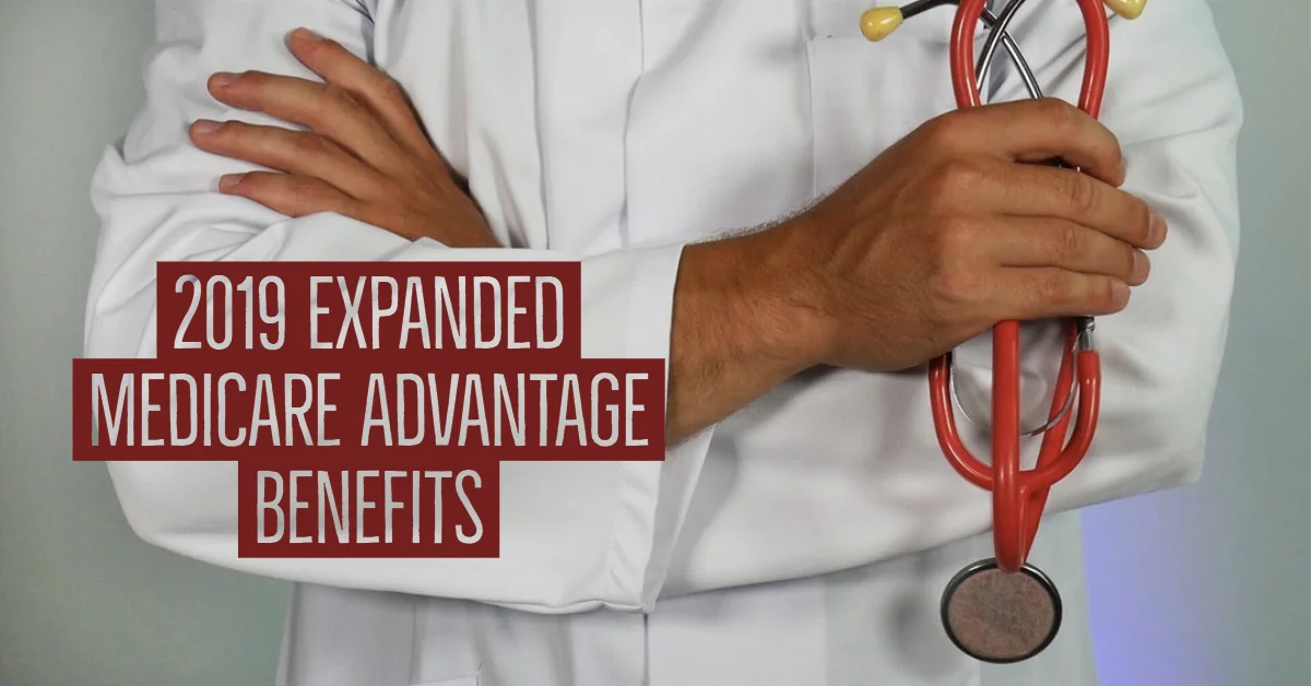 2019 Expanded Medicare Advantage Benefits.jpg