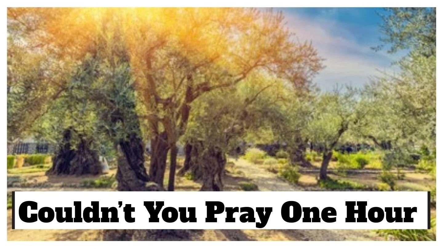 Couldnt you pray.jpg