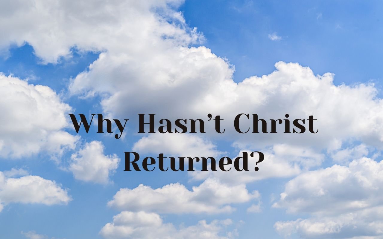Why hasn't God returned website.jpg