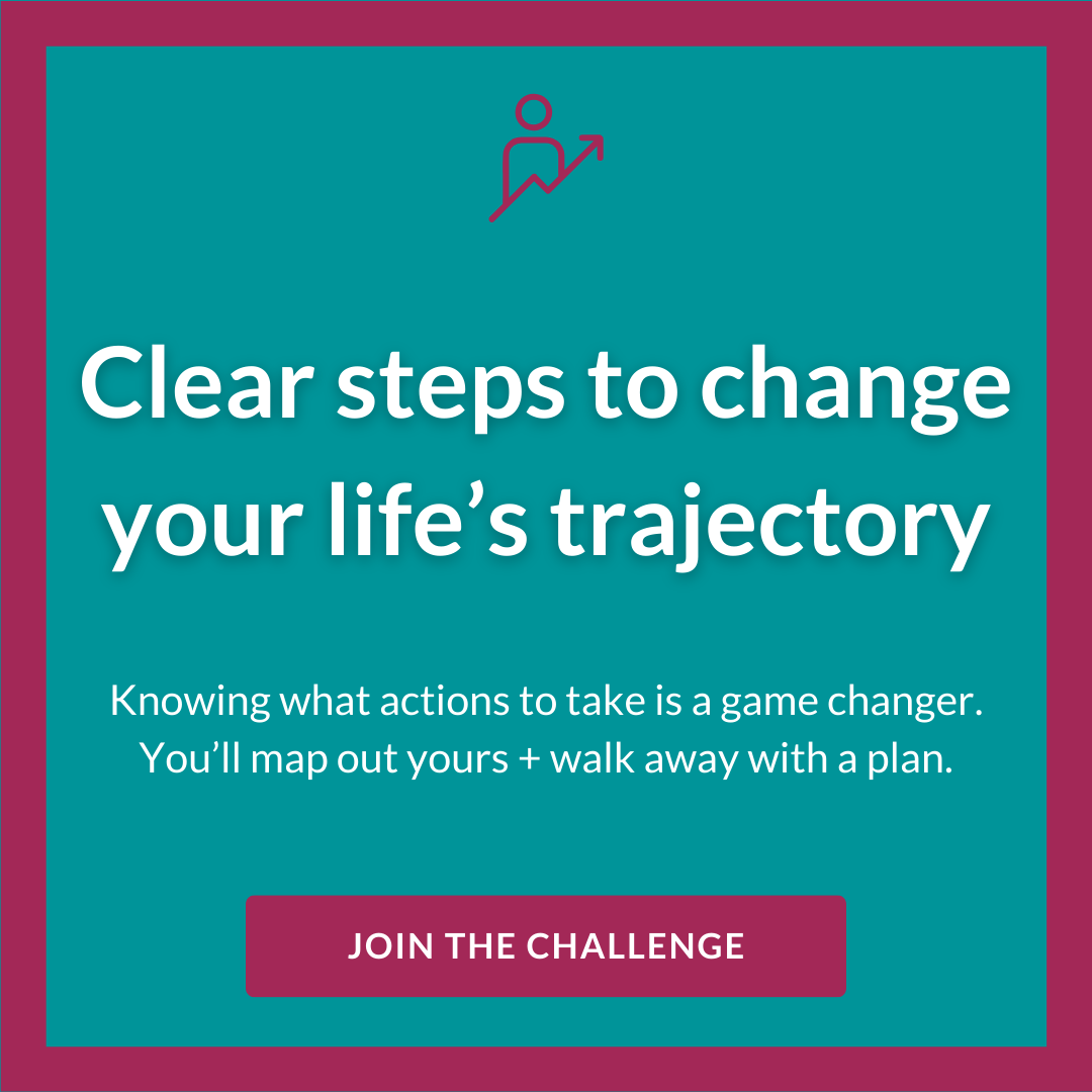 Clear Steps To Change Your Life's Trajectory