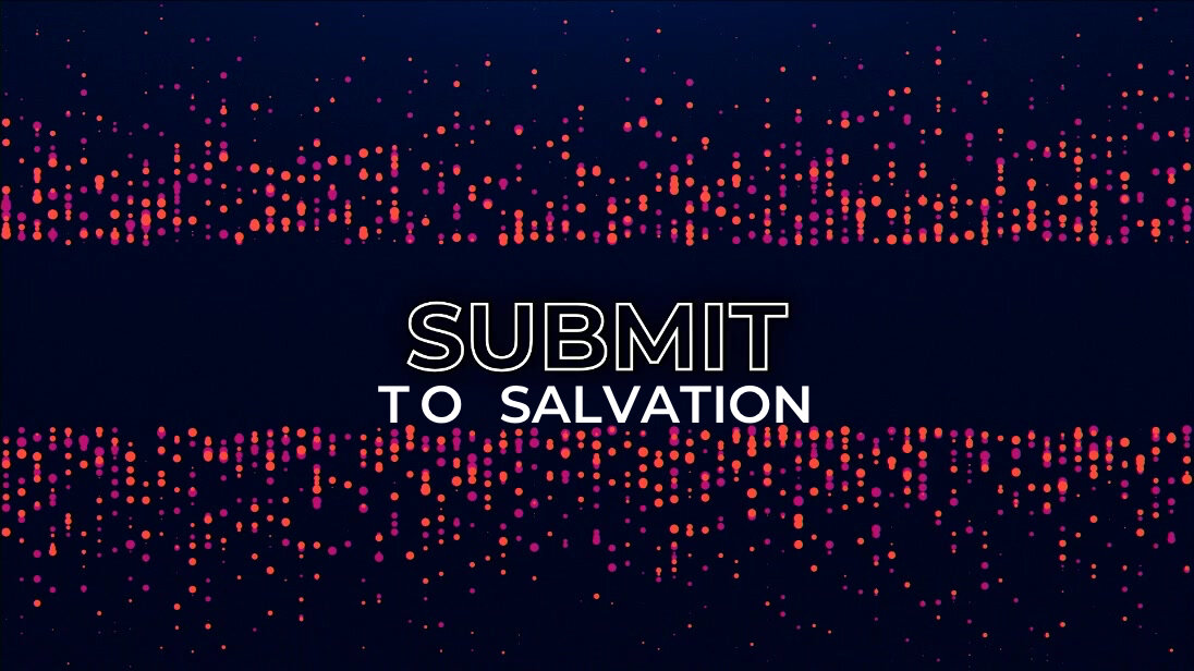 Submit to Salvation
