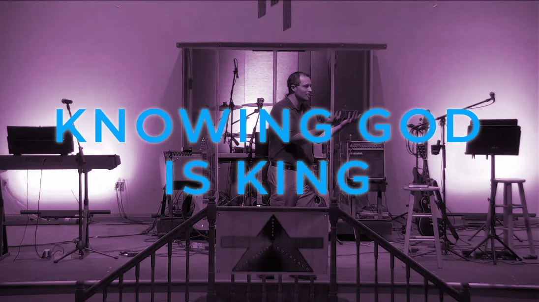 Knowing God is King