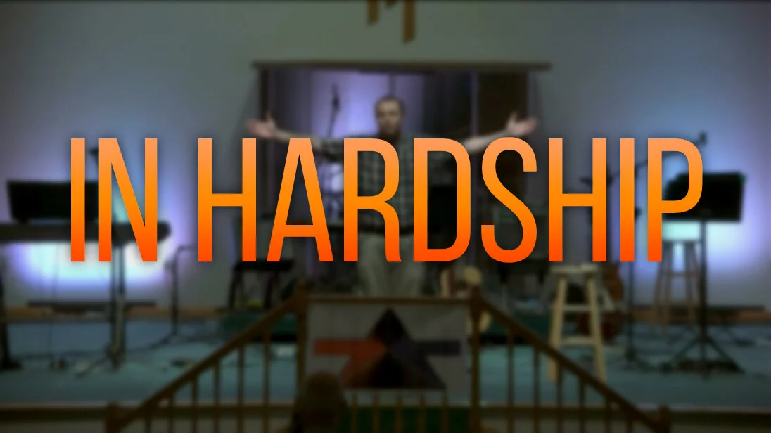In Hardship