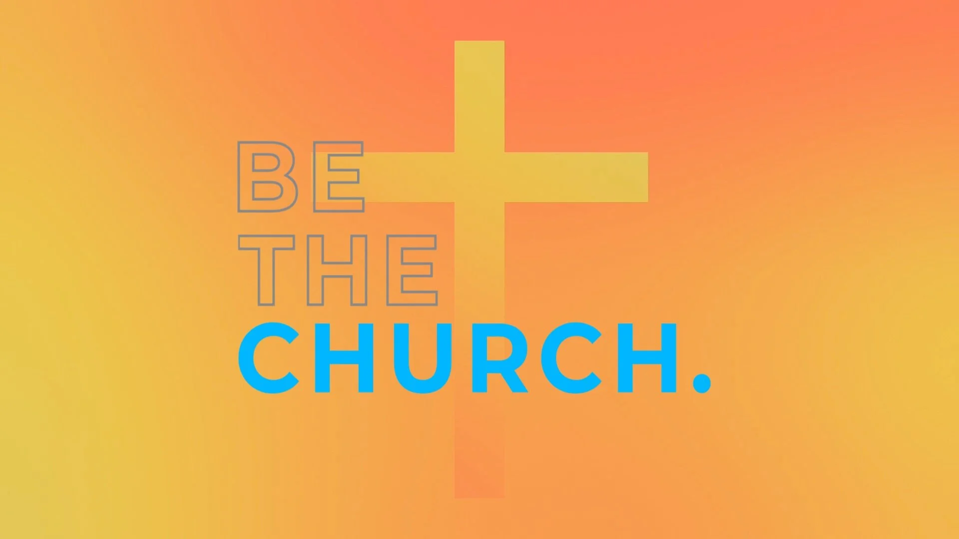 Vision Sunday 2021 (Be The Church)