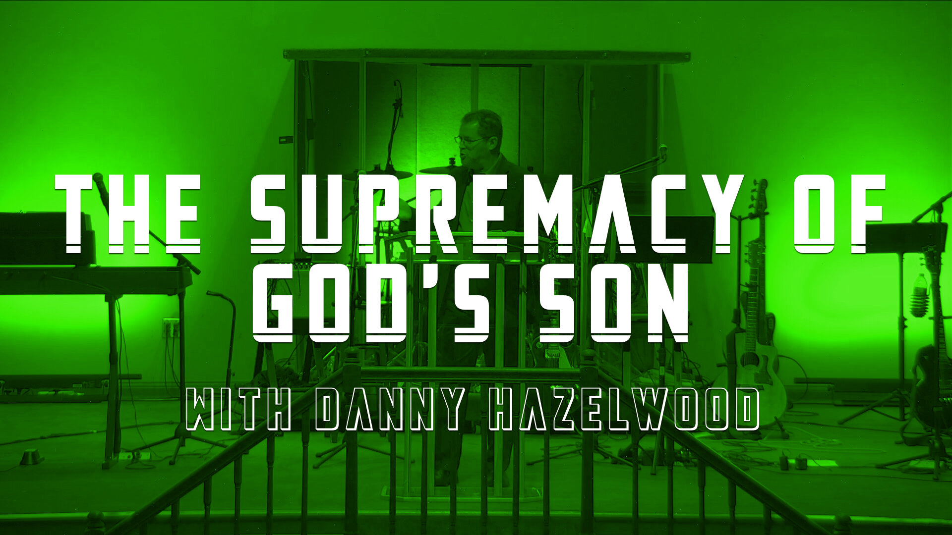 The Supremacy of God's Son