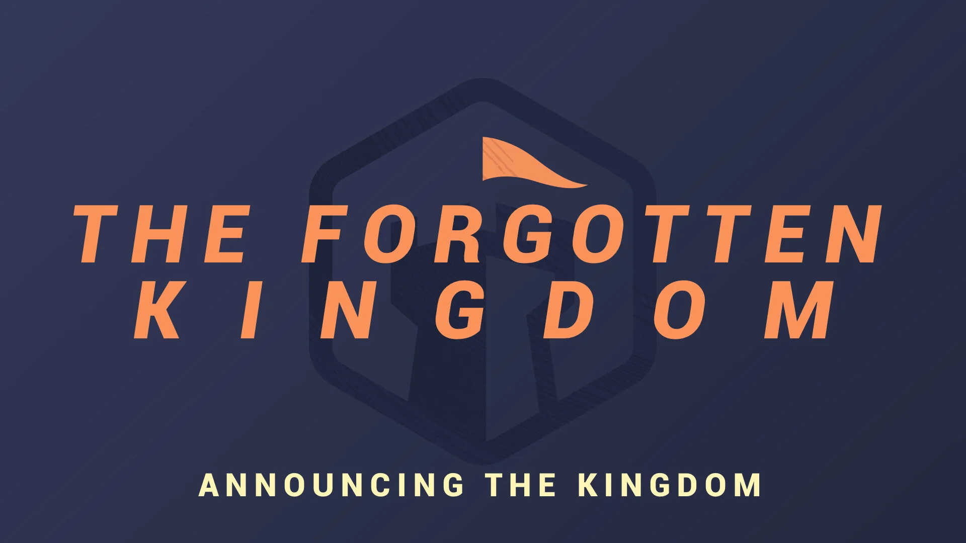 The Forgotten Kingdom: Announcing The Kingdom